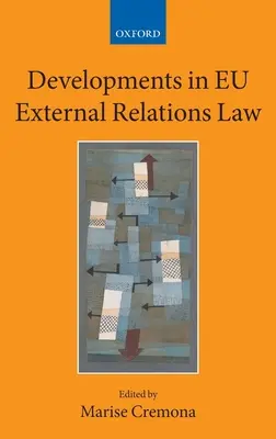 Développements dans le droit des relations extérieures de l'UE - Developments in EU External Relations Law