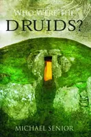 Qui étaient les druides ? - Who Were the Druids?