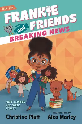 Frankie and Friends : Breaking News - Frankie and Friends: Breaking News