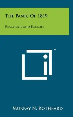 La panique de 1819 : réactions et politiques - The Panic Of 1819: Reactions And Policies