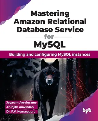 Maîtriser Amazon Relational Database Service pour MySQL : Création et configuration d'instances MySQL - Mastering Amazon Relational Database Service for MySQL: Building and Configuring MySQL Instances