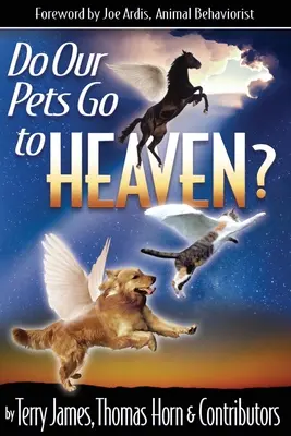 Nos animaux de compagnie vont-ils au paradis ? - Do Our Pets Go to Heaven?