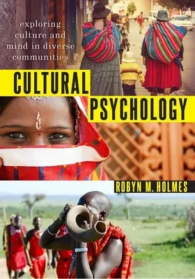 Psychologie culturelle : Exploration de la culture et de l'esprit dans des communautés diverses - Cultural Psychology: Exploring Culture and Mind in Diverse Communities