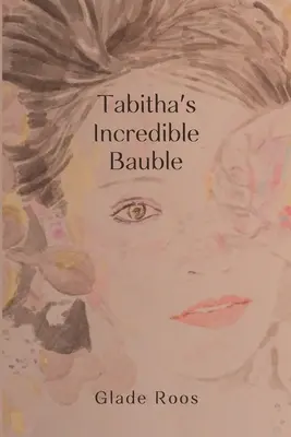 L'incroyable boule de Tabitha - Tabitha's Incredible Bauble