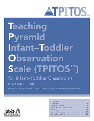 Échelle d'observation des nourrissons et des enfants en bas âge (Tpitos(tm)) pour les classes de nourrissons et d'enfants en bas âge, édition de recherche - Teaching Pyramid Infant-Toddler Observation Scale (Tpitos(tm)) for Infant-Toddler Classrooms, Research Edition