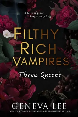 Filthy Rich Vampires : Les trois reines - Filthy Rich Vampires: Three Queens