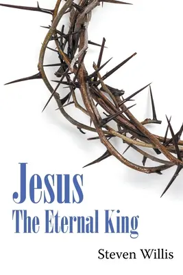 Jésus : Le roi éternel - Jesus: The Eternal King