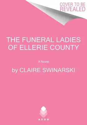 Les dames funéraires du comté d'Ellerie - The Funeral Ladies of Ellerie County