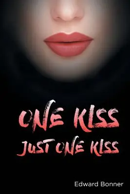 Un baiser : juste un baiser - One Kiss: Just One Kiss