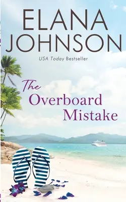 L'erreur d'overboard - The Overboard Mistake