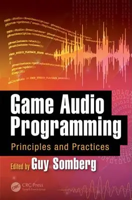 Programmation audio de jeux : Principes et pratiques - Game Audio Programming: Principles and Practices