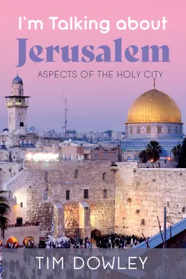 Je parle de Jérusalem - I'm Talking about Jerusalem