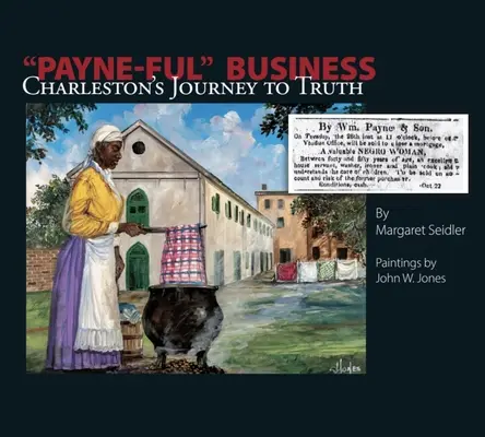 Payne-Ful Business : Le voyage de Charleston vers la vérité - Payne-Ful Business: Charleston's Journey to Truth