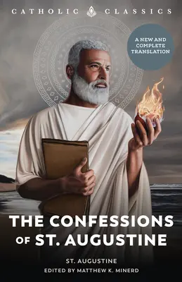 Les Confessions de Saint Augustin - The Confessions of St. Augustine