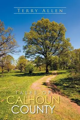Contes du comté de Calhoun - Tales of Calhoun County