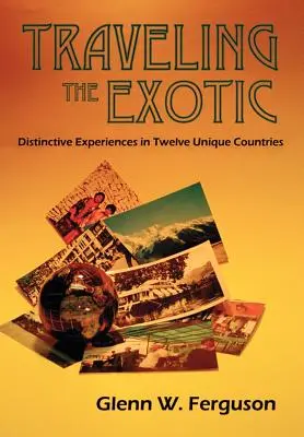 Voyager dans l'exotisme - Traveling the Exotic