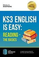 KS3 : English is Easy Reading (the Basics) Guide complet pour le nouveau programme KS3. Atteindre 100% - KS3: English is Easy Reading (the Basics) Complete Guidance for the New KS3 Curriculum. Achieve 100%