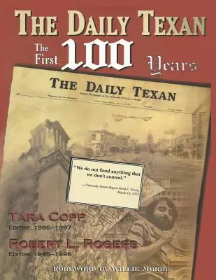 Le Daily Texan : les 100 premières années - The Daily Texan: The First 100 Years
