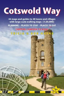 Cotswold Way : Guide de randonnée britannique : Planification, lieux de séjour, lieux de restauration ; comprend 44 cartes de randonnée à grande échelle. - Cotswold Way: British Walking Guide: Planning, Places to Stay, Places to Eat; Includes 44 Large-Scale Walking Maps