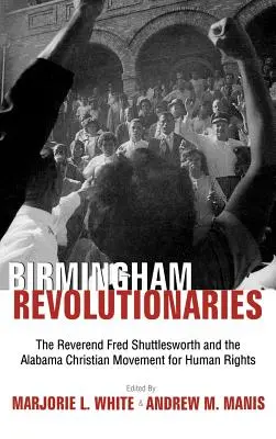 Les révolutionnaires de Birmingham - Birmingham's Revolutionaries