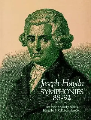 Symphonies 88-92 en partition complète : L'édition de la Société Haydn - Symphonies 88-92 in Full Score: The Haydn Society Edition