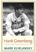 Hank Greenberg : Le héros qui ne voulait pas l'être - Hank Greenberg: The Hero Who Didn't Want to Be One