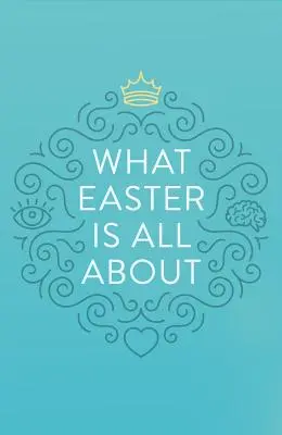 Ce qu'est Pâques - What Easter Is All about