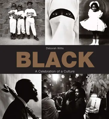 Le noir : La célébration d'une culture - Black: A Celebration of a Culture