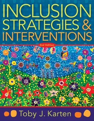 Inclusion Strategies and Interventions, Second Edition : (A User-Friendly Guide to Instructional Strategies That Create an Inclusive Classroom for Dive) - Inclusion Strategies and Interventions, Second Edition: (A User-Friendly Guide to Instructional Strategies That Create an Inclusive Classroom for Dive