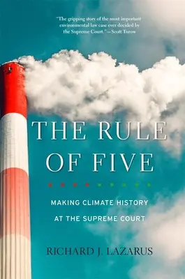 La règle des cinq : L'histoire du climat à la Cour suprême - The Rule of Five: Making Climate History at the Supreme Court