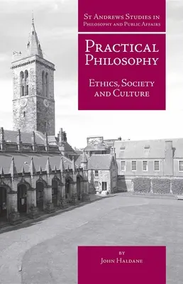 Philosophie pratique : Éthique, société et culture - Practical Philosophy: Ethics, Society and Culture