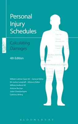 Barèmes pour les dommages corporels : Calcul des dommages-intérêts - Personal Injury Schedules: Calculating Damages