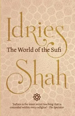 Le monde des soufis - The World of the Sufi
