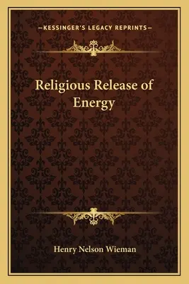 La libération religieuse de l'énergie - Religious Release of Energy