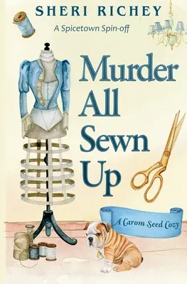 Murder All Sewn Up : Un spin-off de Spicetown - Murder All Sewn Up: A Spicetown Spin-off