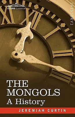Les Mongols : Une histoire - The Mongols: A History