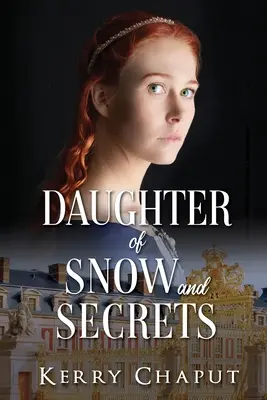 Fille de la neige et des secrets - Daughter of Snow and Secrets