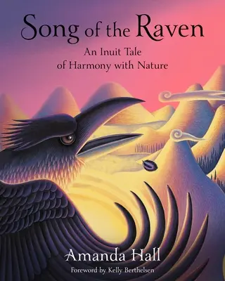 Le chant du corbeau : Un conte inuit sur l'harmonie avec la nature - Song of the Raven: An Inuit Tale of Harmony with Nature