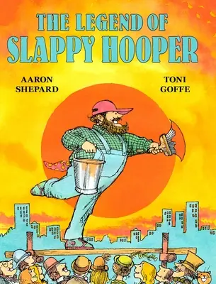 La légende de Slappy Hooper : Un conte américain - The Legend of Slappy Hooper: An American Tall Tale