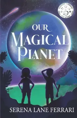 Notre planète magique : Un livre d'inspiration sur les enfants qui changent le monde ! - Our Magical Planet: An Inspirational Book About Children Changing the World!