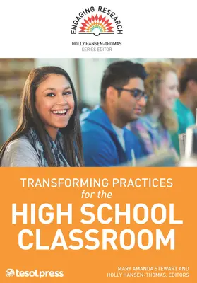 Pratiques transformatrices pour la classe de lycée - Transforming Practices for the High School Classroom