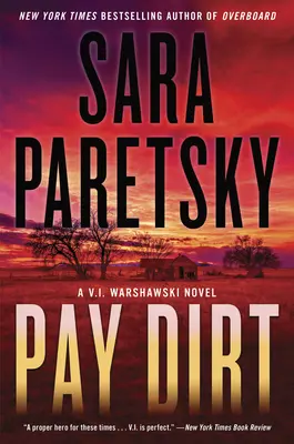 Pay Dirt : Un roman de V.I. Warshawski - Pay Dirt: A V.I. Warshawski Novel