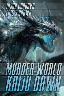 Murder World : Kaiju Dawn - Murder World: Kaiju Dawn