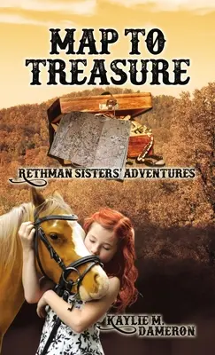 La carte au trésor : Les aventures des sœurs Rethman - Map to Treasure: Rethman Sisters' Adventures