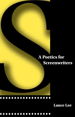 Une poétique pour les scénaristes - A Poetics for Screenwriters