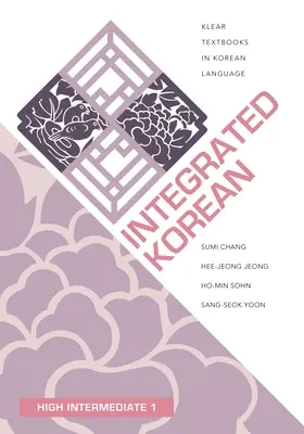 Coréen intégré : Intermédiaire 1 - Integrated Korean: High Intermediate 1