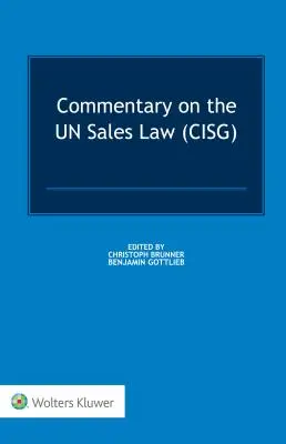 Commentaire sur la loi sur les ventes de l'ONU - Commentary on the Un Sales Law