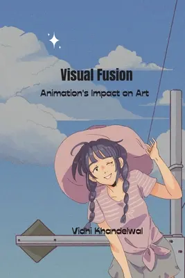 L'impact de la fusion visuelle sur l'art - Visual Fusion Animation's Impact on Art