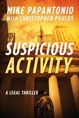 Activité suspecte : Un thriller juridique - Suspicious Activity: A Legal Thriller