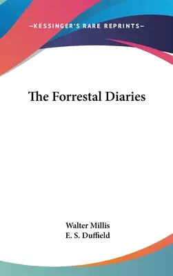 Le journal de Forrestal - The Forrestal Diaries